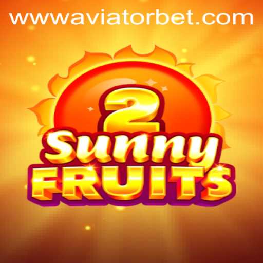 Exploring SunnyFruits2 and Aviator Bet: A Dive into Modern Gaming